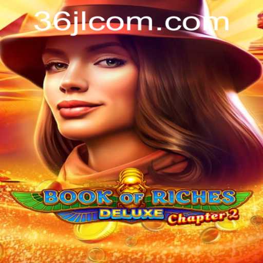 Exploring the Epic Adventure of Book of Riches Deluxe Chapter 2