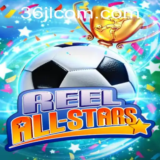 ReelAllStars: The Thrilling New Game Revolutionizing Online Entertainment